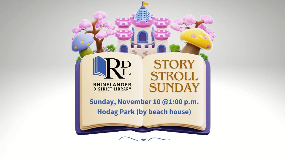 Book image with castle background. Rhinelander District Library Story Stroll Sunday. November 10 at 1:00 p.m.