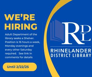 We're hiring. The Adult Department of the library is hiring a shelver. Position requires sixteen hours a week with Monday evenings and every other Saturday. Click link in comment section for more details. Text on blue background with yellow accents and library logo