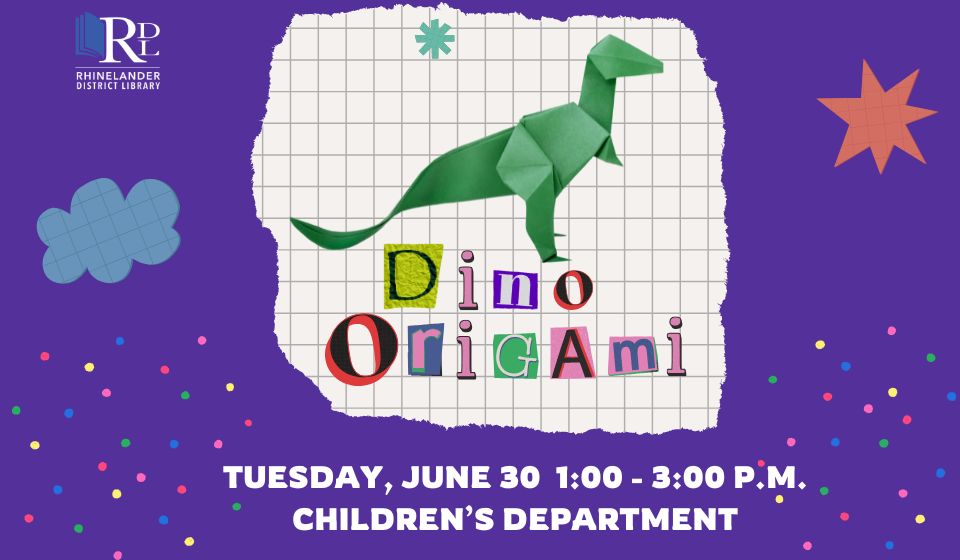 Purple background with white grid and green origami tyrannosaurus rex. Text advertises Dino Origam Tuesday, June 30 from 1:00 to 3:00 p.m. in the Children's Department